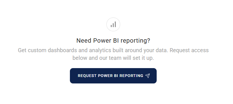 No reports available message above the Need Power BI reporting panel and Request Power BI reporting button